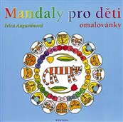 Mandaly pro děti - omalovánky - Ivica Augustínová - Kliknutím na obrázek zavřete